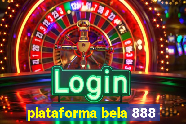 plataforma bela 888